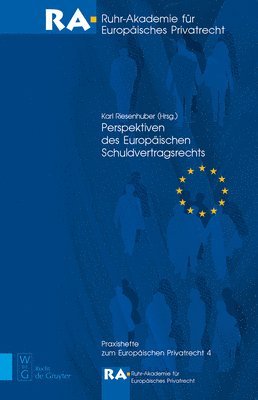 Perspektiven Des Europischen Schuldvertragsrechts 1