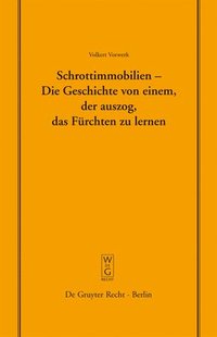 bokomslag Schrottimmobilien - Die Geschichte Von Einem, Der Auszog, Das Frchten Zu Lernen
