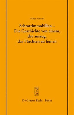 Volkert Vorwerk - Schrottimmobilien - Die Geschichte Von Einem, Der Auszog, Das Fürchten Zu Lernen, Inbunden