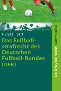 bokomslag Das Fussballstrafrecht des Deutschen Fussball-Bundes (DFB)
