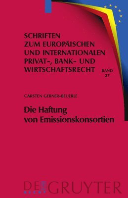 Carsten Gerner-Beuerle - Haftung von Emissionskonsortien, Inbunden