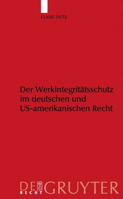 bokomslag Werkintegrittsschutz Im Deutschen Und Us-Amerikanischen Recht