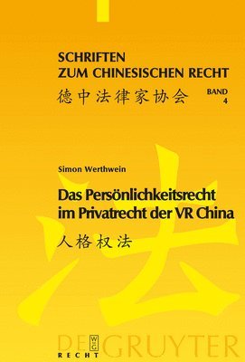Simon Werthwein - Persönlichkeitsrecht im Privatrecht der VR China, Inbunden