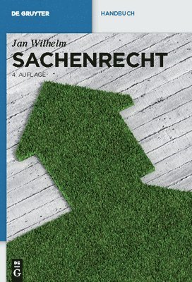 Jan Wilhelm - Sachenrecht, Inbunden