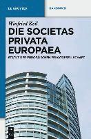 Die Societas Privata Europaea (Spe): Statut Der Europäischen Privatgesellschaft 1