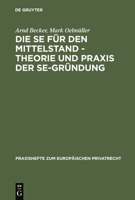 Die Se Fr Den Mittelstand - Theorie Und Praxis Der Se-Grndung 1