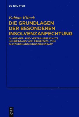 Fabian Klinck - Grundlagen der besonderen Insolvenzanfechtung, Inbunden