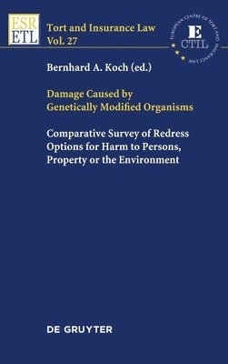 Damage Caused by Genetically Modified Organisms 1