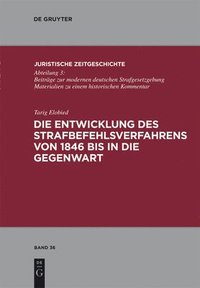 bokomslag Die Entwicklung Des Strafbefehlsverfahrens Von 1846 Bis in Die Gegenwart