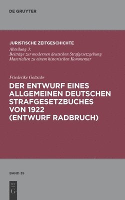 Entwurf eines Allgemeinen Deutschen Strafgesetzbuches von 1922 (Entwurf Radbruch)