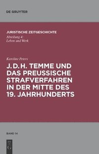 bokomslag J. D. H. Temme Und Das Preuische Strafverfahren in Der Mitte Des 19. Jahrhunderts