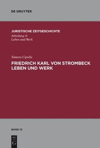 bokomslag Friedrich Karl von Strombeck Leben und Werk
