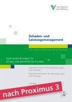 Markus O. Robold, Stephan Schmitz, Christian Berthold, Berufsbildungswerk Der Deutschen Versicherungswirtschaft (Bwv) E. V. - Schaden- und Leistungsmanagement - Sachversicherungen für private und gewerbliche Kunden, Häftad