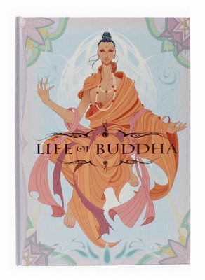 Gestalten - Life of Buddha, Inbunden