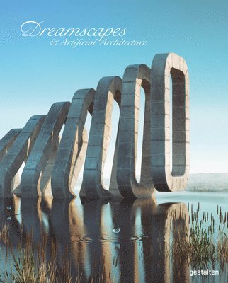 bokomslag Dreamscapes and Artificial Architecture