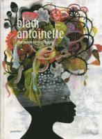 Olaf Hajek - Black Antoinette: The Work of Olaf Hajek, Inbunden