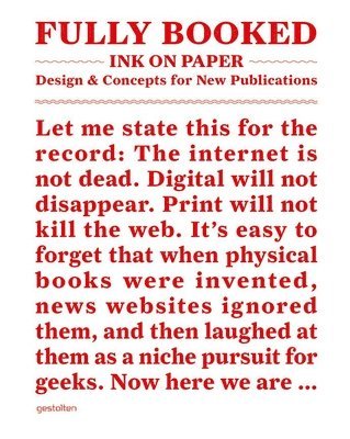 Andrew Losowsky, R. Klanten - Fully Booked: Ink on Paper: Design & Concepts for New Publications, Inbunden