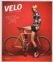 Velo 2nd Gear: Bicycle Culture and Style