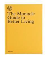 bokomslag The Monocle Guide to Better Living