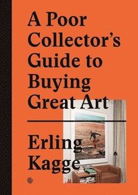 bokomslag Poor Collector's Guide to Buying Great Art
