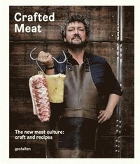 bokomslag Crafted Meat: The New Meat Culture: Craft and Recipes