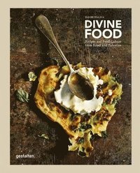 bokomslag Divine Food: Food Culture and Recipes from Israel and Palestine