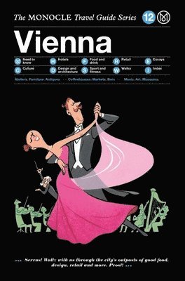 Monocle, Tyler Brule - Vienna: The Monocle Travel Guide Series, Inbunden