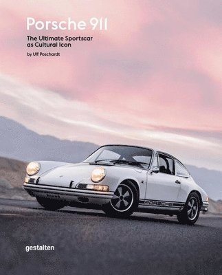 Poschardt Gestalten, Ulf, Robert Klanten, Ulf Poschardt - Porsche 911, Inbunden