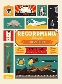 bokomslag Recordmania: Atlas of the Incredible