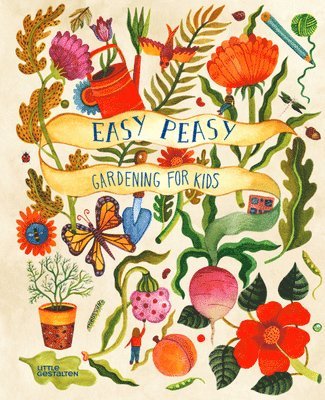 Kirsten Bradley, Little Gestalten - Easy Peasy, Inbunden