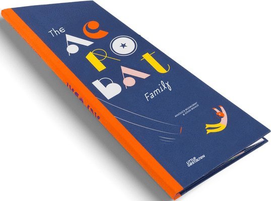 Anouck Boisrobert, Louis Rigaud, Little Gestalten - Acrobat Family, Inbunden