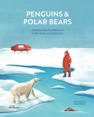Klepeis, Little Gestalten - Penguins & Polar Bears, Inbunden