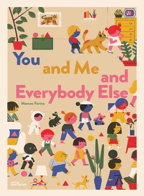 Little Gestalten - You and Me and Everybody Else, Inbunden