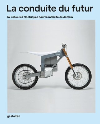 La Conduite Du Futur: 57 Véhicules Électriques Pour La Mobilité de Demain 1