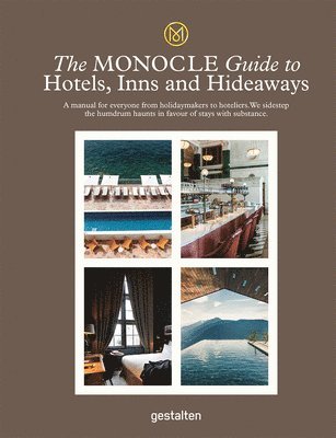 Monocle - Monocle Guide To Hotels, Inns and Hideaways, Inbunden