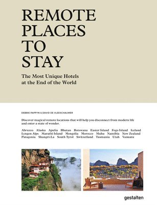 Debbie Pappyn, David De Vleeschauwer, Gestalten - Remote Places to Stay, Inbunden