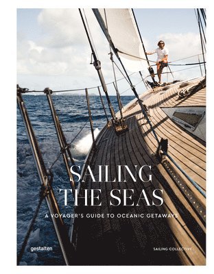bokomslag Sailing the Seas: A Voyager's Guide to Oceanic Getaways