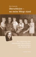 bokomslag Oberschlesien - wo meine Wiege stand