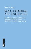bokomslag Rosa Luxemburg neu entdecken