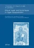 A. S. Daar, T. Gutmann - Ethical, Legal, and Social Issues in Organ Transplantation, Häftad. Tillgänglighet: Tillfälligt slut