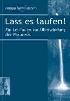 Philipp Hammelstein - Lass es laufen!, Häftad