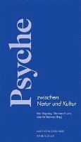 Thomas Fuchs, Martin Heinze - Psyche Zwischen Natur Und Kultur, Häftad. Tillgänglighet: Tillfälligt slut