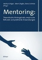 bokomslag Mentoring: Theoretische Hintergründe, empirische Befunde und praktische Anwendungen