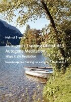 Helmut Brenner - Autogenes Training Oberstufe / Autogene Meditation, Häftad
