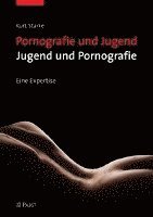 bokomslag Pornografie und Jugend - Jugend und Pornografie