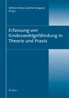 Wilhelm Körner, Günther Deegener - Erfassung von Kindeswohlgefährdung in Theorie und Praxis, Häftad