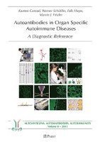 Karsten Conrad, Marvin J. Fritzler - Autoantibodies in Organ Specific Autoimmune Diseases: A Diagnostic Reference, Häftad. Tillgänglighet: Tillfälligt slut