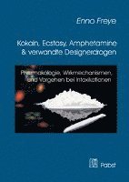 bokomslag Kokain, Ecstasy, Amphetamine und verwandte Designerdrogen