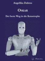 bokomslag Oskar - Der beste Weg in die Katastrophe