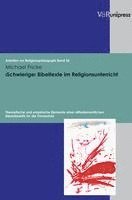 bokomslag >Schwierige< Bibeltexte im Religionsunterricht